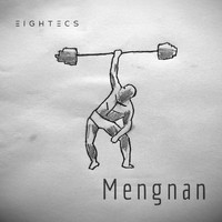 Eightecs - Mengnan