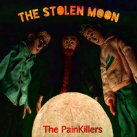 The Painkillers - The Stolen Moon
