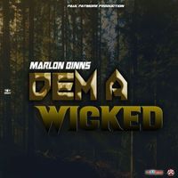Marlon Binns - Dem A Wicked