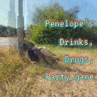 Markus Artifex - Penelope's Drinks, Drugs, Party Games