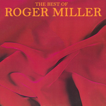Roger Miller - The Best of Roger Miller