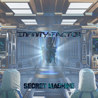 Infinity Factor - Secret Machine
