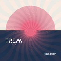 Trem 77 - Equinox - EP