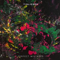 Tinlicker - Perfect Mistakes