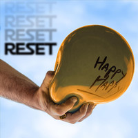 Reset - Happy Happy (Explicit)