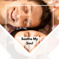 Austin Rock - Soothe My Soul