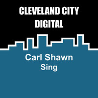 Carl Shawn - Sing