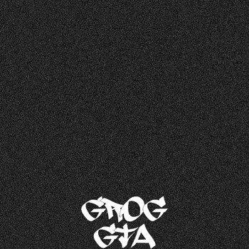 Grog - Gta (Explicit)