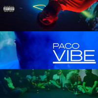 Paco - Vibe (Explicit)