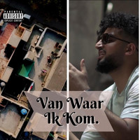 Paco - Van Waar Ik Kom (Explicit)