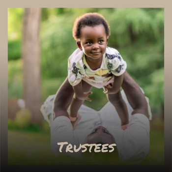 Various Artists - Trustees