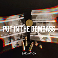 Salvation - Put in the Dombass (Explicit)