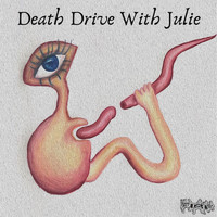 Fire Man - Death Drive with Julie (Explicit)