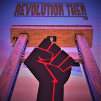 Ted - Revolution Then