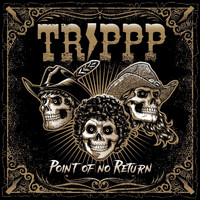 Trippp - Point of No Return