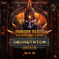 Hungry Beats - Your Resistance Is Futile (Devastator Anthem)