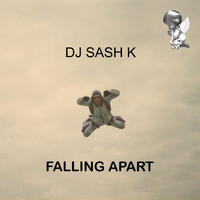 DJ Sash K - Falling Apart