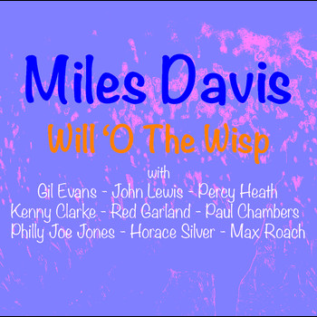 Miles Davis - Willo'The Wisp
