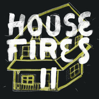 Housefires - Housefires II