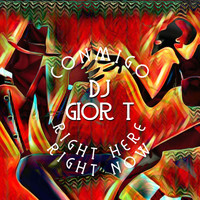 DJ Gior T - Conmigo Right Here Right Now (Original Mix)