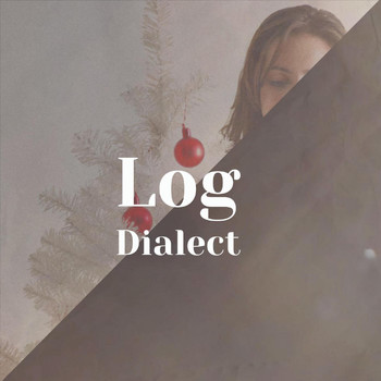Various Artists - Log Dialect