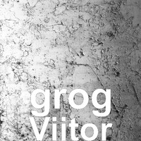Grog - Viitor (Explicit)
