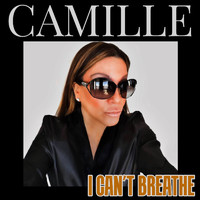 Camille - I Can’t Breathe