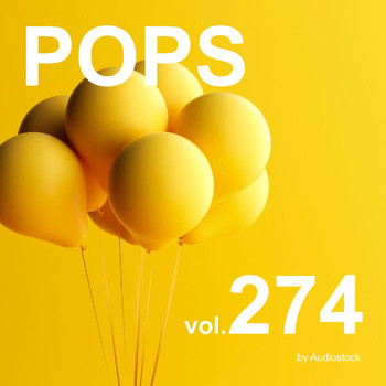 Various Artists - POPS, Vol. 274 -Instrumental BGM- by Audiostock