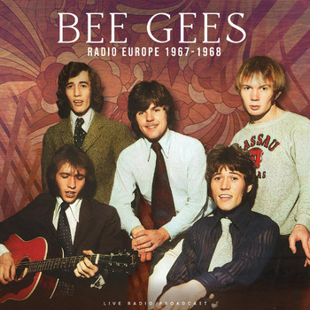 Bee Gees - Radio Europe 1967-1968 (live)