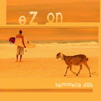 Salmonella Dub - Ez on (Radio Cut)
