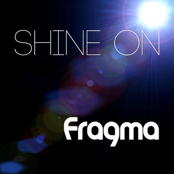 Fragma - Shine On
