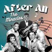 The Miracles - After All