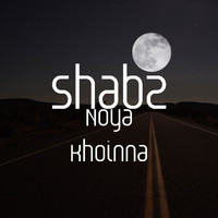 Shabz - Noya Khoinna