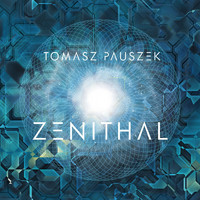Tomasz Pauszek - Zenithal