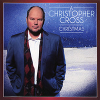 Christopher Cross - A Christopher Cross Christmas