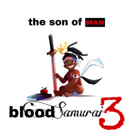 Wizard - Blood Samurai 3 the Son of Man (Explicit)