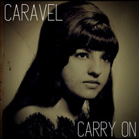 Caravel - Carry On