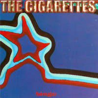 The Cigarettes - Bingo (25th Anniversary Deluxe Edition)