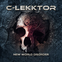 C-Lekktor - New World Disorder (Explicit)