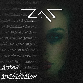 Zas - Actes indélébiles