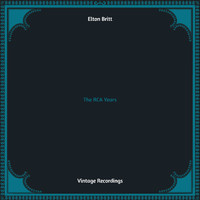 Elton Britt - The RCA Years (Hq remastered)
