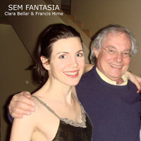 Clara Bellar - Sem Fantasia (Ao Vivo) [feat. Francis Hime]