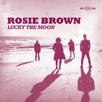 Rosie Brown - Lucky the Moon