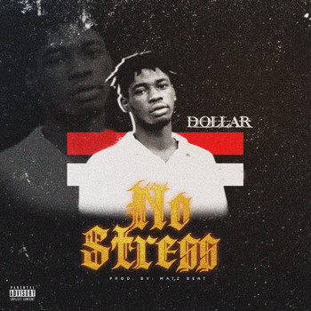 Dollar - No Stress (Explicit)