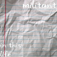 Militant - In This Life