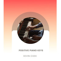 Kevin Code - Positive Piano Keys