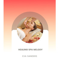 Eva Sanders - Healing Spa Melody