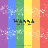Wanna - Freedom