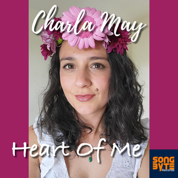 Charla May - Heart Of Me