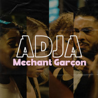 Adja - Mechant garçon